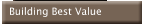 Building Best Value 